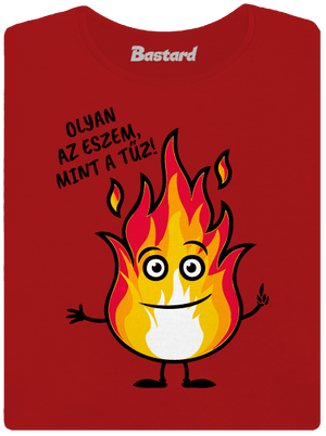 Olyan az eszem, mint a tűz! női póló Red Mal