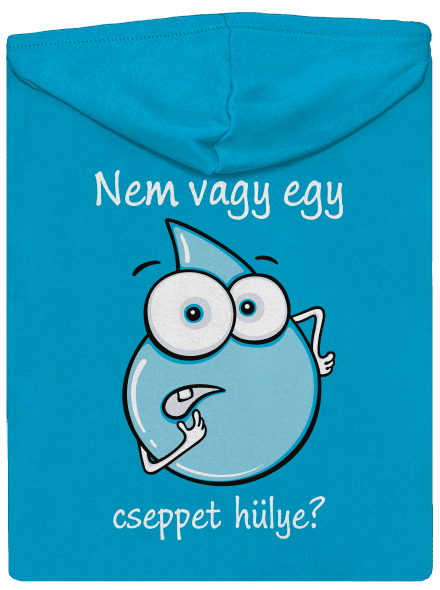 Nem vagy egy cseppet hülye? cipzáras női pulóver Blue Atol