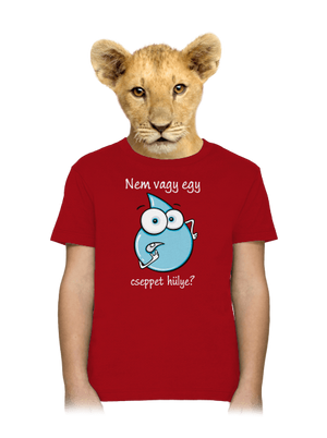 Nem vagy egy cseppet hülye? gyerek póló Red