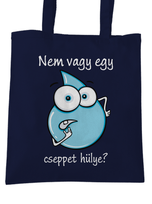 Nem vagy egy cseppet hülye? táska French Navy