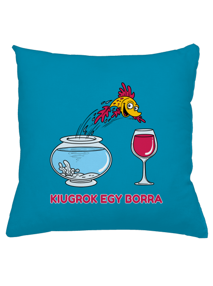 Kiugrok egy borra párna Blue Turquoise