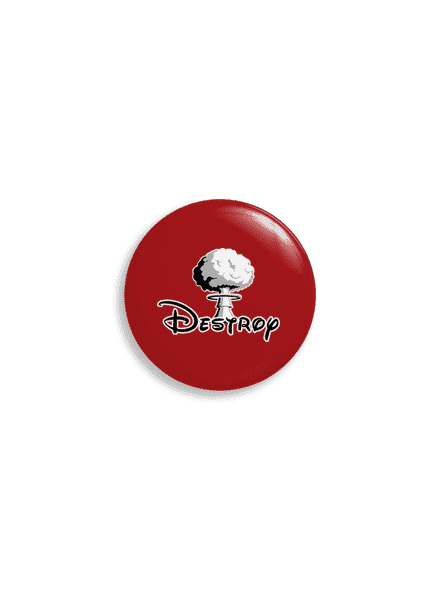 Destroy  