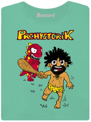 Prehysterik prémium női póló Mint Mal