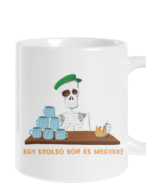 Egy utolsó sör és megyek hagyományos bögre White