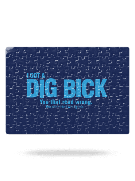 Dig bick kirakós White