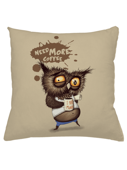 I need more coffee párna Beige