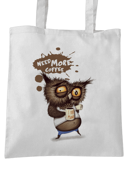 I need more coffee táska White
