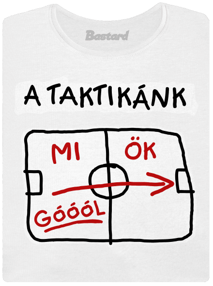 A taktikánk prémium női póló White
