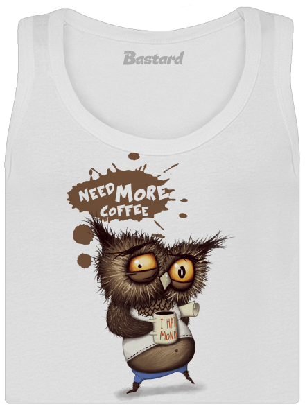 I need more coffee klasszikus női trikó White