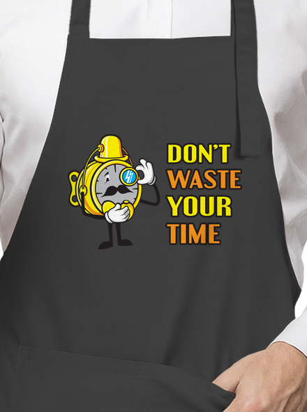 Don't Waste Your Time kötény Dark Grey