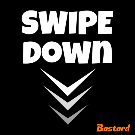 Swipe down