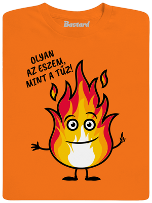 Olyan az eszem, mint a tűz! gyerek póló Orange