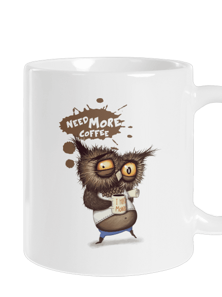 I need more coffee hagyományos bögre White
