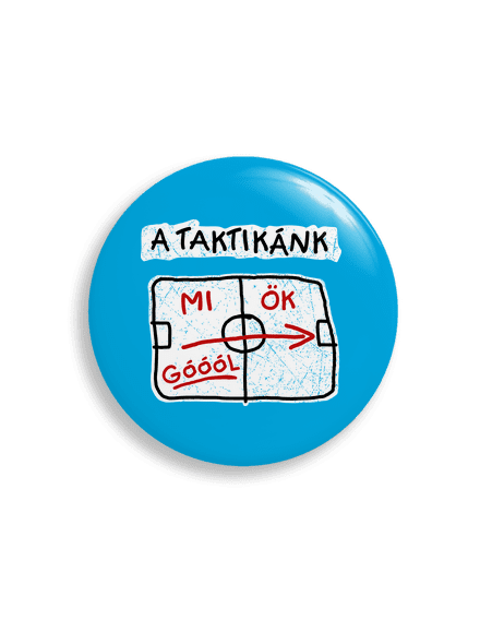 A taktikánk  