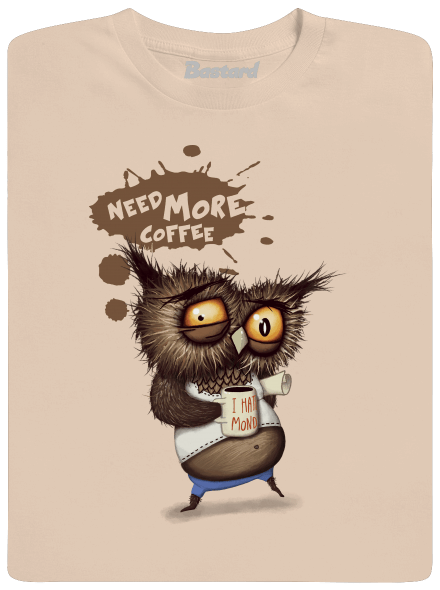 I need more coffee férfi póló Sand