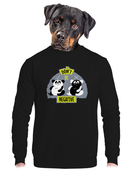 Don't be negative unisex crewneck Black