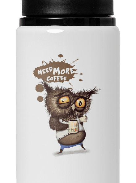 I need more coffee kulacs White