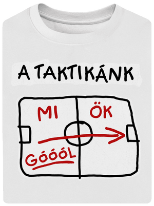 A taktikánk unisex túlméretezett póló White