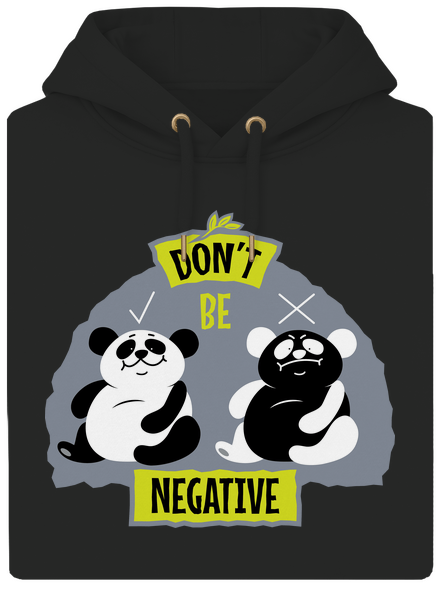 Don't be negative unisex prémium pulóver Dark Black