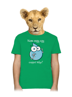 Nem vagy egy cseppet hülye? gyerek póló Kelly Green