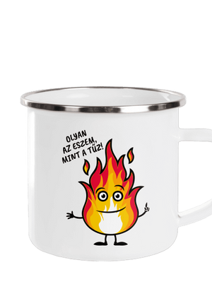Olyan az eszem, mint a tűz! pléhbögre White