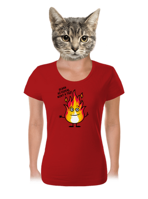 Olyan az eszem, mint a tűz! női póló Red Mal