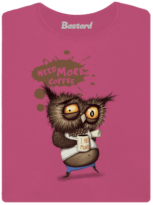 I need more coffee prémium női póló Magenta