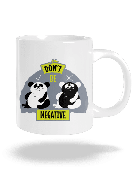 Don't be negative nagy bögre White