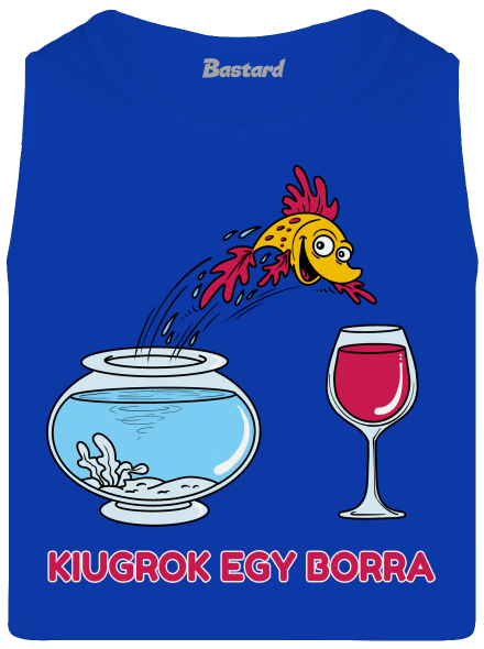 Kiugrok egy borra férfi trikó Royal Blue