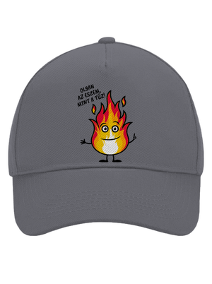 Olyan az eszem, mint a tűz! baseballsapka Graphite grey