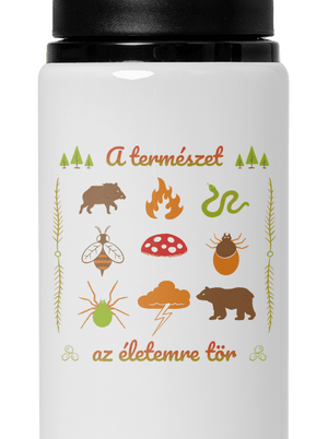 A természet az életemre tör kulacs White