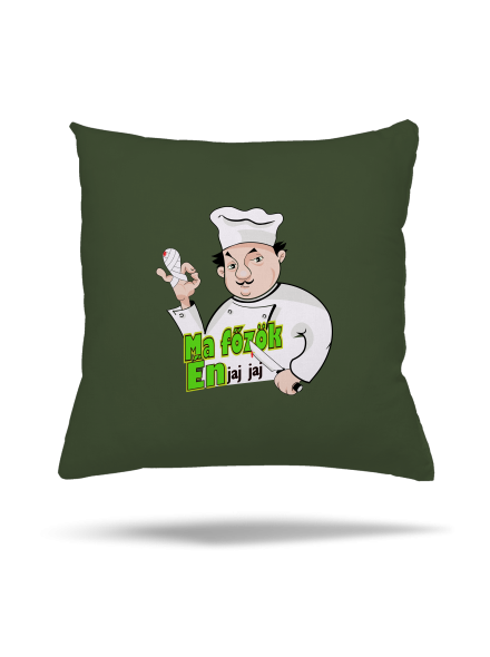 Ma főzök én párna Olive Green