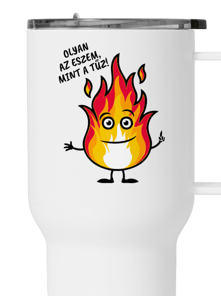 Olyan az eszem, mint a tűz! termosz bögre White