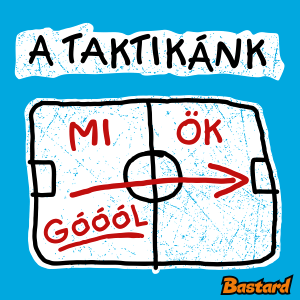 A taktikánk