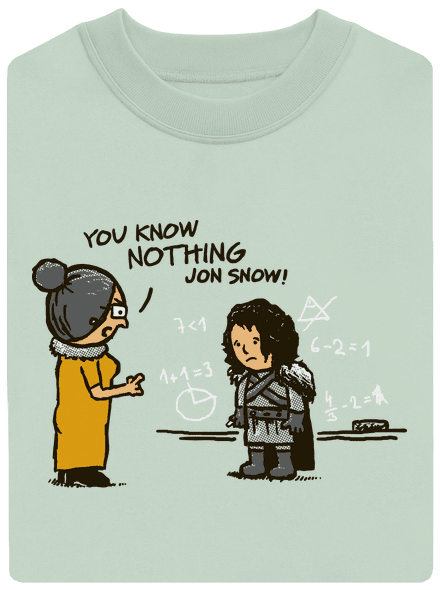 You know nothing unisex crewneck Blush Mint