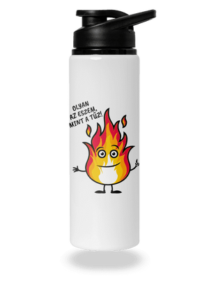Olyan az eszem, mint a tűz! kulacs White