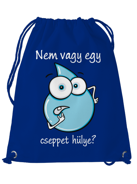 Nem vagy egy cseppet hülye? hátizsák Royal Blue Mal