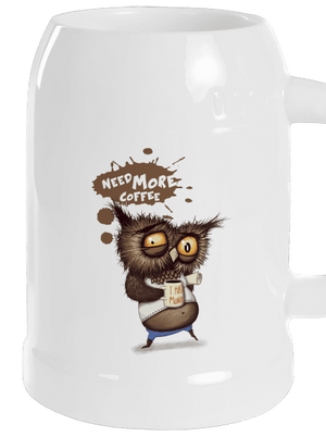 I need more coffee söröskorsó White