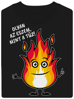 Olyan az eszem, mint a tűz! unisex crewneck Black