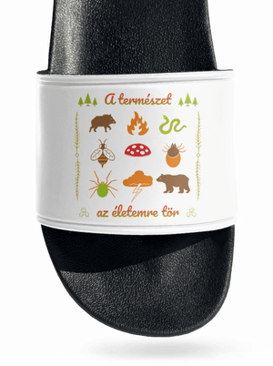 A természet az életemre tör papucs White